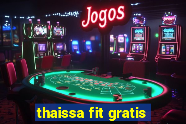 thaissa fit gratis